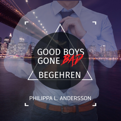 Cover image Good Boys Gone Bad - Begehren