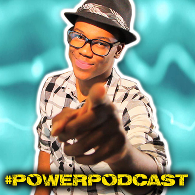 #PowerPodcast