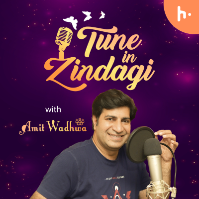 Tune in Zindagi with Amit Wadhwa