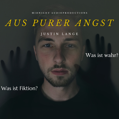 AUS PURER ANGST