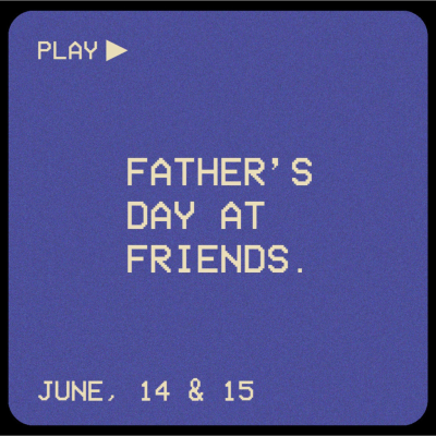 episode Father's Day At Friends - 06/15/25 artwork