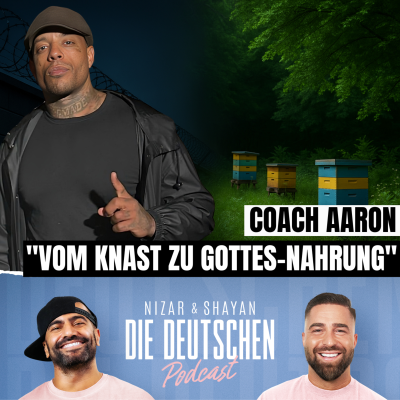 episode Vom Häftling zum Heiler - Coach Aaron | Nizar & Shayan Podcast artwork