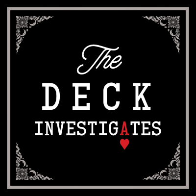 The Deck Investigates