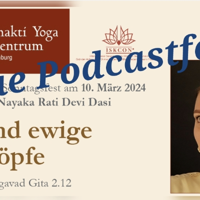 episode Das ewige Leben ist für den Gottgeweihten – Spiritueller Vortrag zu Srimad Bhagavatam 2.3.17 von Nayaka Rati Devi Dasi artwork