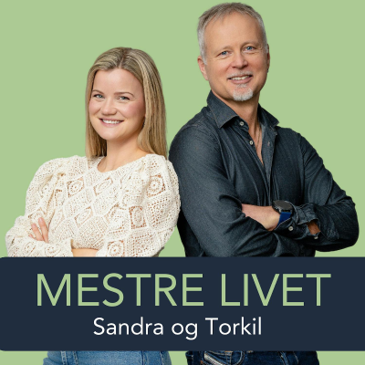 Mestre Livet med Sandra og Torkil