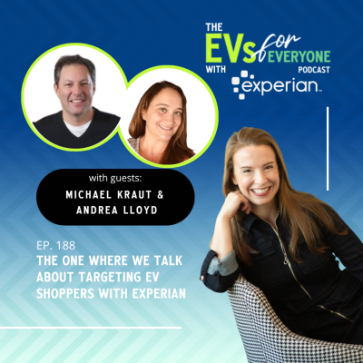 episode Ep. 188: The One Where We Talk About Targeting EV Shoppers With Experian artwork