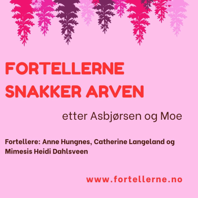 episode Arven - Tre Fortellere snakker om Folkeeventyret Vesle Åse Gåsepike artwork