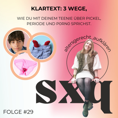 episode Klartext: 3 Wege, wie du mit deinem Teenie über Pickel, Periode und P0rn0 sprichst. artwork