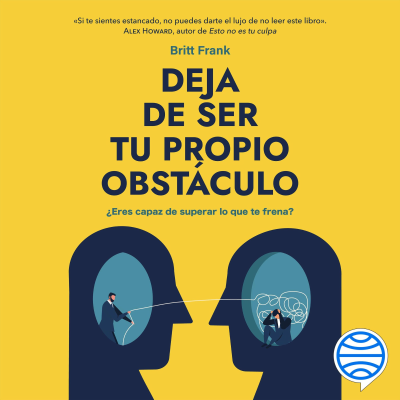 Deja de ser tu propio obstáculo