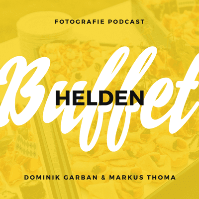 episode Buffethelden#2 – Unser (chaotischer) Weg in die Berufsfotografie artwork