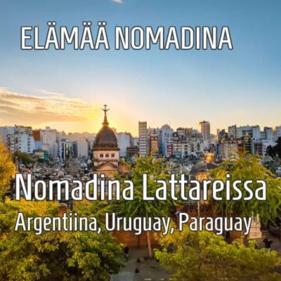 episode Nomadina Lattereissa - Argentiina, Uruguay, Paraguay artwork
