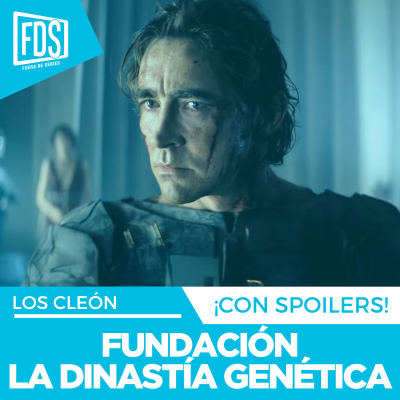 episode La Dinastía Genética de FUNDACIÓN Explicada | Los Cleón artwork