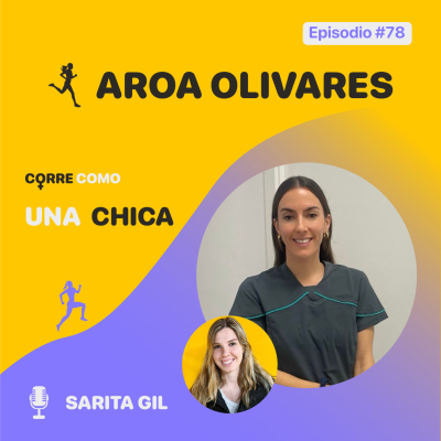 episode Episodio #78 - Aroa Olivares: "Fisioterapeuta" artwork