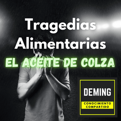 episode Tragedias Alimentarias - El aceite de colza artwork