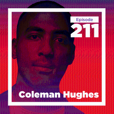episode Coleman Hughes on Colorblindness, Jazz, and Identity artwork