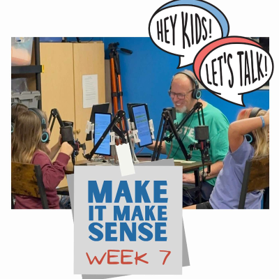 episode Make It Make Sense, part 7 artwork