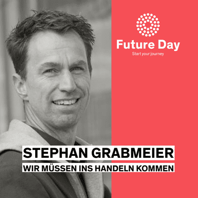 episode Stephan Grabmaier – Wir müssen ins Handeln kommen artwork