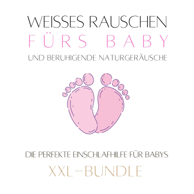 Weißes Rauschen & beruhigende Naturgeräusche fürs Baby: Das Baby-Einschlaf-Wunder