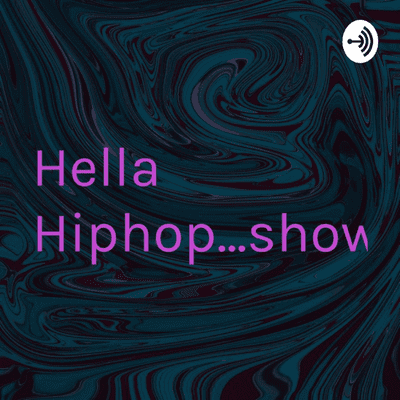 Hella Hiphop...show!