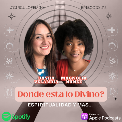 episode Donde esta lo divino? Por: Magnolia Nuñez & Dayha Velandia artwork