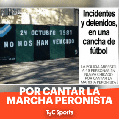 episode Por cantar la marcha peronista artwork