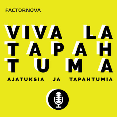 Viva la Tapahtuma - ajatuksia ja tapahtumia