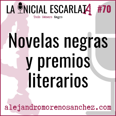 episode LIE#70: Novelas Negras y premios literarios artwork