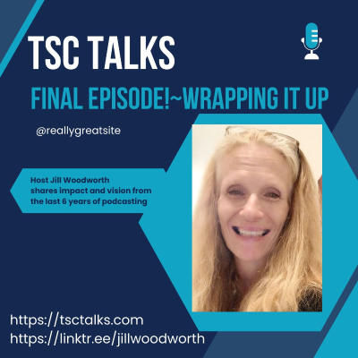 episode TSC Talks! Final podcast~Wrapping it Up & Thanks artwork