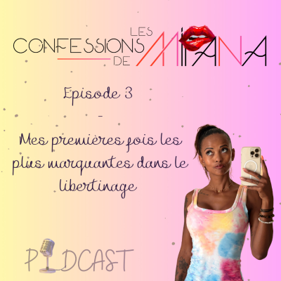 episode Mes 1ères fois les plus marquantes dans le Libertinage artwork