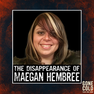 episode The Disappearance of Maegan Hembree artwork