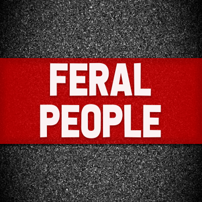 episode #301 - Feral People (ou: Estadunidense é tudo louco) artwork