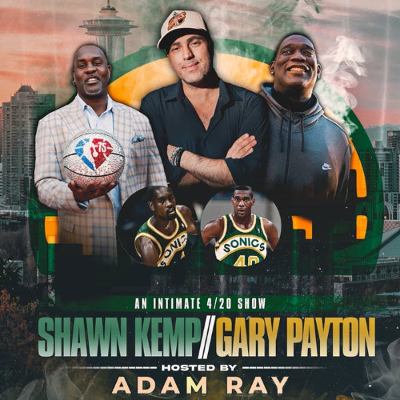 episode #810 - Adam Ray's 420 Show | With Shawn Kemp and Gary Payton artwork