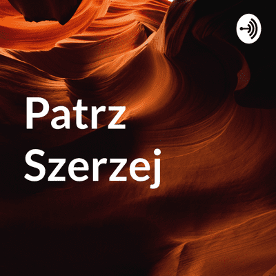 Patrz Szerzej