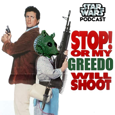 episode Stop! Or My Greedo Will Shoot: A Star Wars Podcast artwork