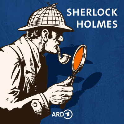 episode Sherlock Holmes: Aus der Chronik des Dr. Watson – Exklusiv in der ARD Audiothek artwork