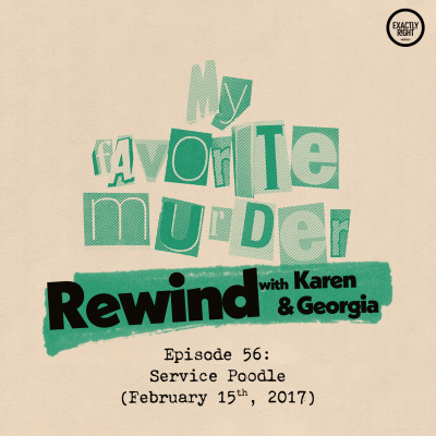 episode Rewind with Karen & Georgia - Episode 56: Service Poodle artwork