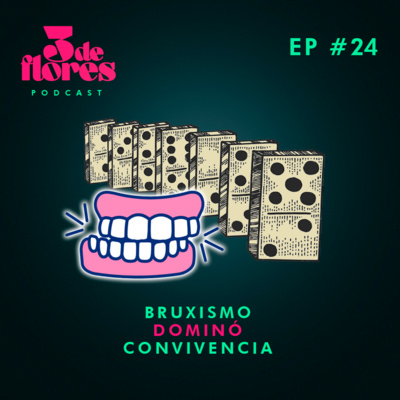 episode Episodio 24 BRUXISMO artwork