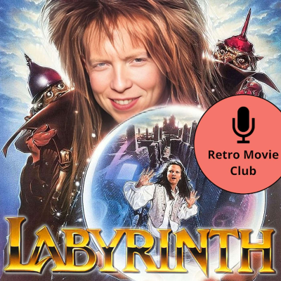 episode Retro Movie Club Ep#9 - Labyrinth (1986) artwork