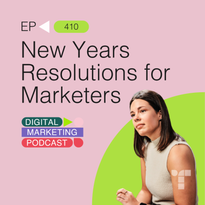 episode News Years Resolutions for Marketers 2025 artwork