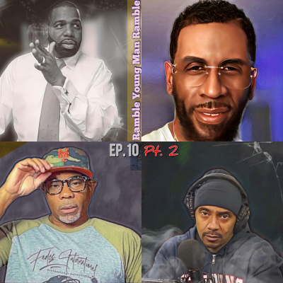 episode Ramble Young Man Ramble EP. 10 pt. 2, The Legendary Fades Int'l Crew Q & A w/ Big Kev & Tim Dog artwork