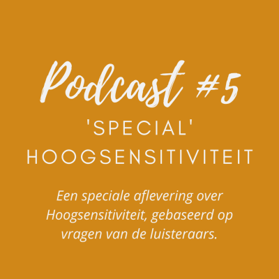 episode #5 'Special' over Hoogsensitiviteit artwork