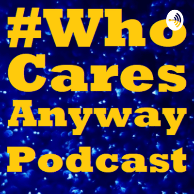 episode Who Cares About Anticipated 2020 Movies Anyway - #WhoCaresAnyway Podcast artwork
