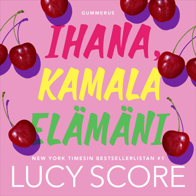 Cover image Ihana, kamala elämäni