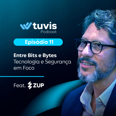 episode Episódio 11 - Entre bits e bytes, tecnologia e segurança em foco (feat. Zup) artwork