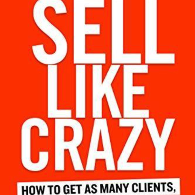episode Mastering the Art of Persuasion: Insights from 'Sell Like Crazy' by Sabri Suby artwork