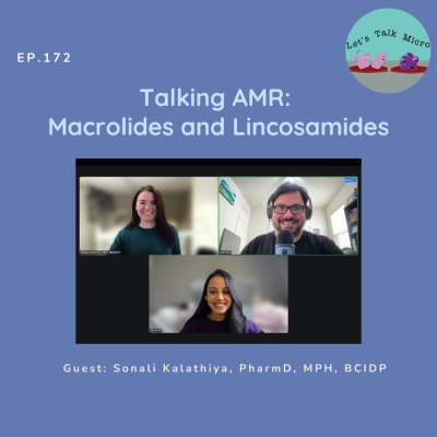 episode 172: Talking AMR: Macrolides and Lincosamides artwork