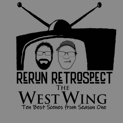 episode RR - The West Wing - Best Scenes form Season One artwork