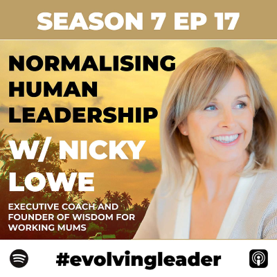 episode ‘Normalising Human Leadership’ with Nicky Lowe artwork