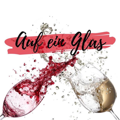 Auf ein Glas