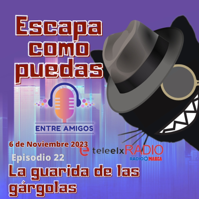 episode Escapa como puedas 22 - La guarida de las gárgolas artwork